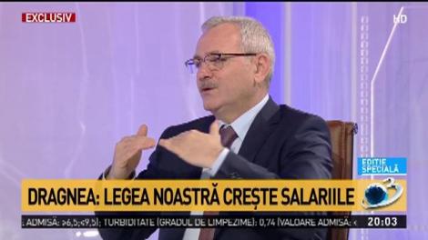 Dragnea- noi vrem să creștem salariile