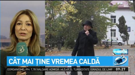 Cât mai ține vreme caldă