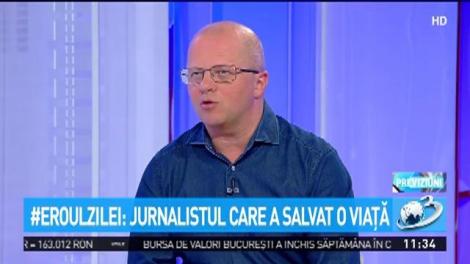 Eroul zilei. Jurnalistul care a salvat o viață