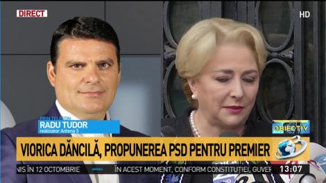 Radu Tudor, despre propunerea PSD pentru funcția de premier: Este un om extrem de apropiat lui Liviu Dragnea