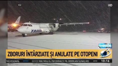 Vremea rea afectează şi aeroporturile. Zboruri întârziate și anulate pe Otopeni