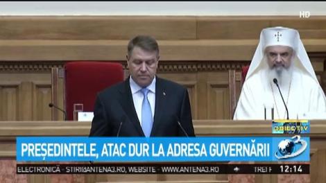 Președintele Iohannis, atac dur la adresa guvernării