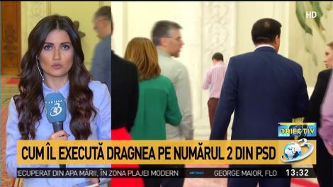 Cum &icirc;l execută Dragnea pe numărul doi din PSD