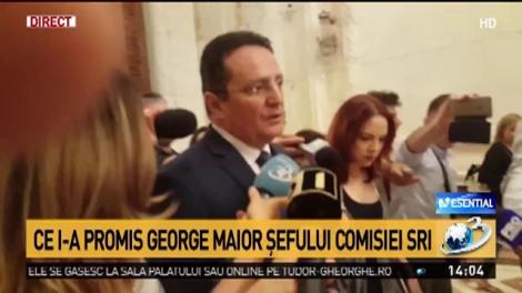 Detalii incendiare! Ce i-a promis George Maior șefului Comisiei SRI