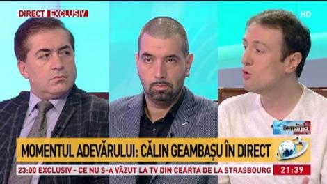 Călin Geambașu: "Am fost exploatat de tatăl meu. Eu generam c&acirc;știguri materiale pentru mai multe familii"
