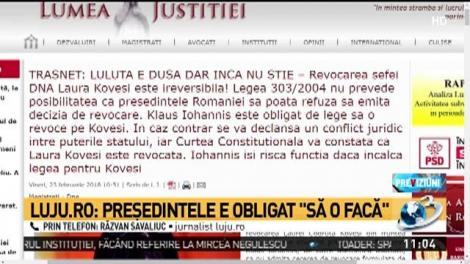 Luju.ro: Președintele Klaus Iohannis nu poate refuza revocarea Codruței Kovesi