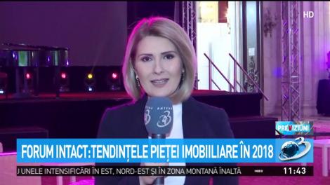 Forum Intact. Tendințele imobiliare &icirc;n 2018