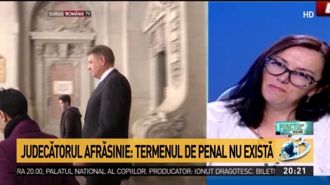 Un magistrat de carieră, lecție de drept pentru Klaus Iohannis: „Termenul de penal nu există”