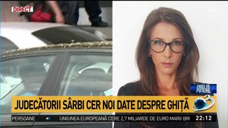 Judecătorii s&acirc;rbi cer noi informații despre Ghiță