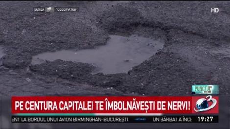 Pe Centura Capitalei te &icirc;mbolnăvești de nervi