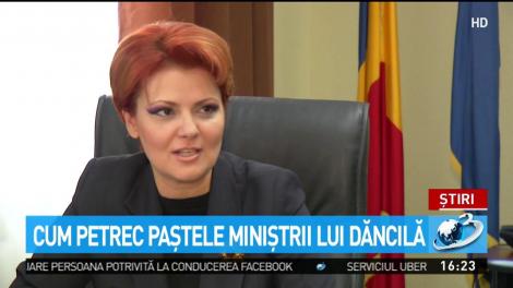 Cum vor petrece Paștele miniștrii Guvernului Dăncilă