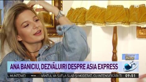 Numai de bine. Ana Baniciu, despre experiența Asia Expres