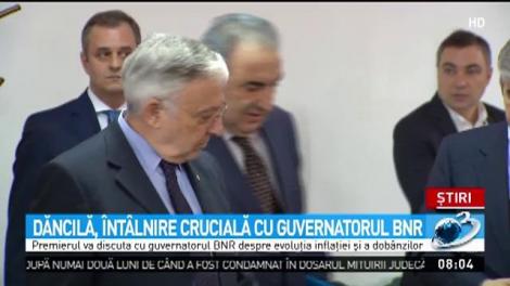 Dăncilă, &icirc;nt&acirc;lnire crucială cu guvernatorul BNR