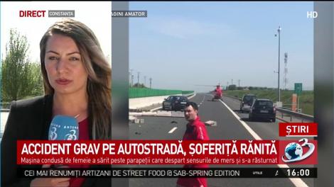 Accident grav pe Autostrada Soarelui: O șoferiță a ajuns pe contrasens cu mașina răsturnată