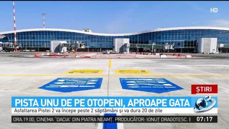 Pista unu de pe Otopeni, aproape gata