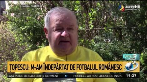 Țopescu: M-am &icirc;ndepărtat de fotbalul rom&acirc;nesc