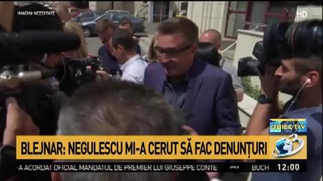 Blejnar: Negulescu a cerut să &icirc;l denunţ pe Băsescu