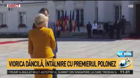 Imagini în direct cu Viorica Dăncilă şi premierul polonez de la Varşovia
