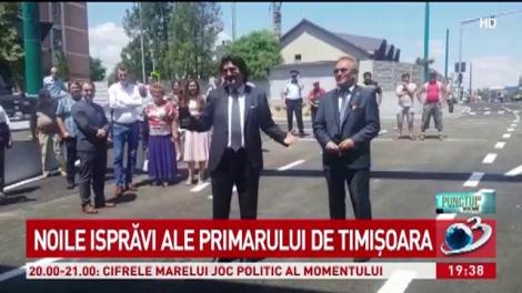 Noile isprăvi ale primarului de Timişoara. Strada cu puşcăria, inaugurată cu fanfară