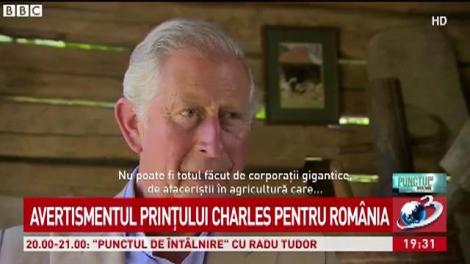 Avertismentul Prinţului Charles pentru Rom&acirc;nia
