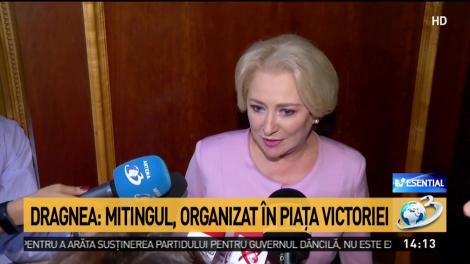 Dăncilă, despre mitingul PSD de sâmbătă: Sigur că voi fi prezentă