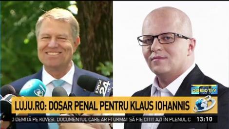 Luju.ro: Dosar penal pentru Klaus Iohannis