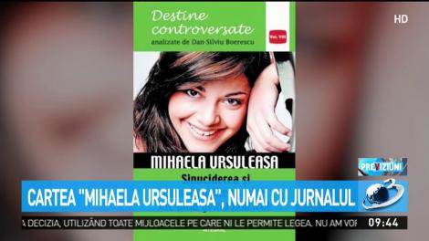 Cartea ''Mihaela Ursuleasa'', numai cu jurnalul