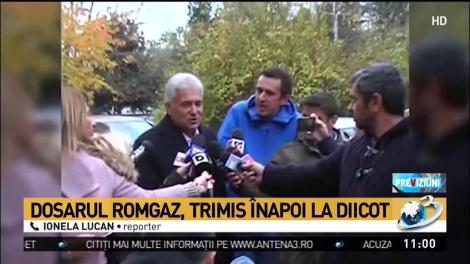 Dosarul Romgaz, trimis &icirc;napoi la DIICOT