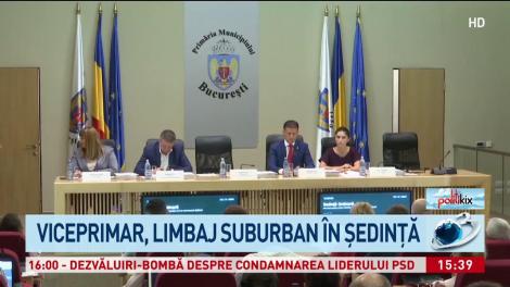 Politikix. Scandal în Consiliul General Al Municipiului Bucureşti. Viceprimar, limbaj suburban în şedinţă