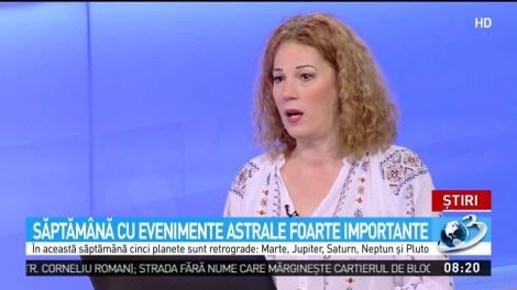 Trendul astral al săptăm&acirc;nii 2 - 8 iulie, prezentat de Camelia Pătrășcanu