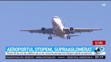 Aeroportul Otopeni, supraaglomerat