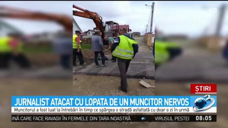 Jurnalist atacat cu lopata de un muncitor nervos