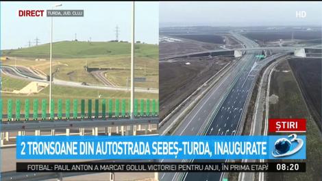 Două tronsoane din autostrada Sebeş-Turda, inaugurate