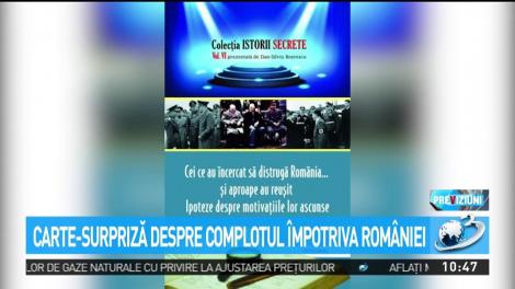 Carte-surpriză despre complotul &icirc;mpotriva Rom&acirc;niei