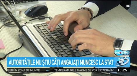 Autorităţile nu ştiu c&acirc;ţi angajaţi muncesc la stat