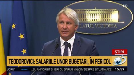 Teodorovici: Salariile unor bugetari, în pericol