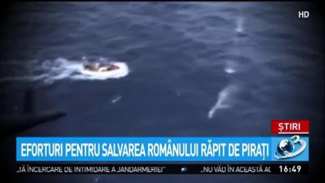 Eforturi pentru salvarea românului răpit de piraţi