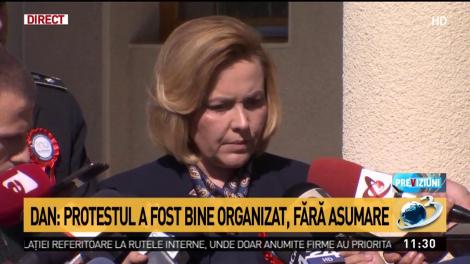 Carmen Dan nu se teme că va fi acuzată &icirc;n cazul protestului din 10 august