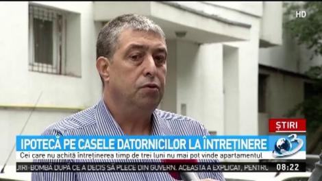 Schimbări majore: Ipotecă pe casele datornicilor la &icirc;ntreținere