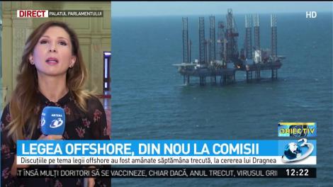 Legea offshore, din nou la Comisii