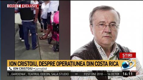Ion Cristoiu, despre operațiunea din Costa Rica: Se &icirc;nt&acirc;mplă așa ceva la un terorist