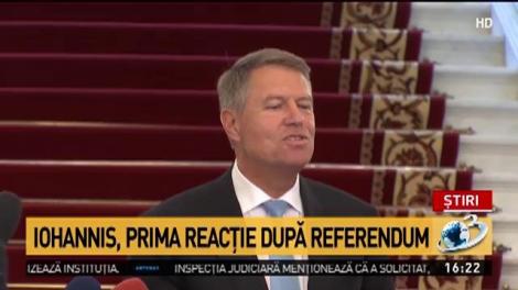 Iohannis, prima reacţie după referendum