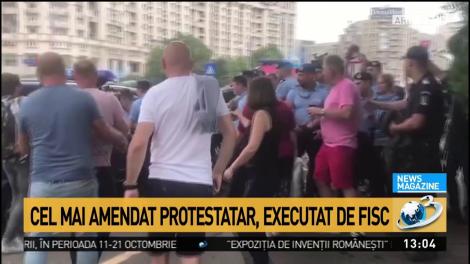 Cel mai amendat protestatar, executat de Fisc