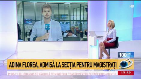 Adina Florea, admisă la secția pentru magistrați