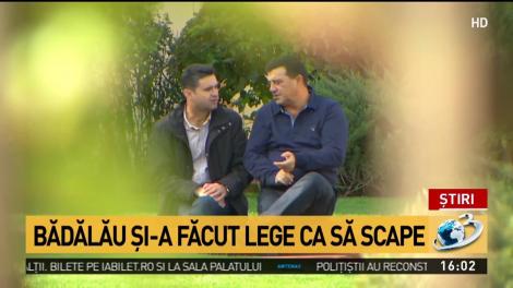 Bădălău și-a făcut lege ca să scape