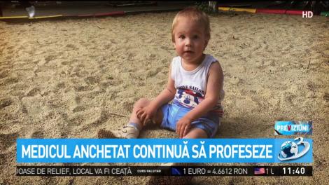 Medicul anchetat continuă să profeseze