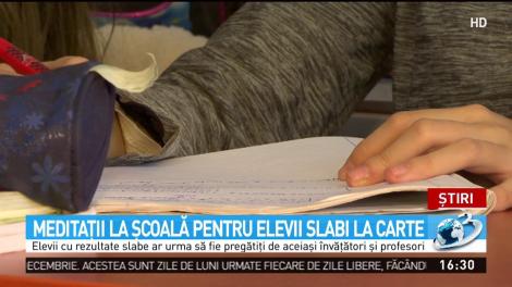Meditaţii la şcoală pentru elevii slabi la carte