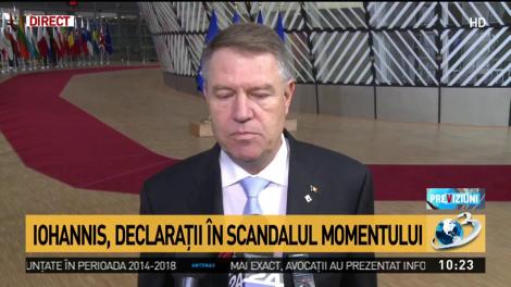 Klaus Iohannis, declarații &icirc;n scandalul momentului