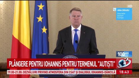 Pl&acirc;ngere &icirc;mpotriva lui Klaus Iohannis pentru folosirea periorativă a termenului &bdquo;autiști&rdquo;