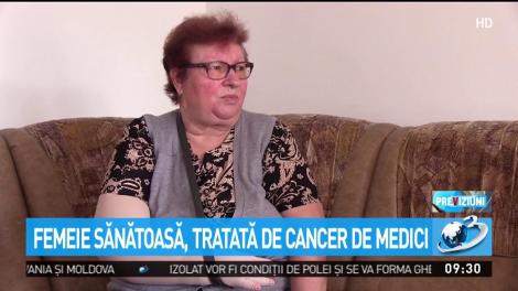 Femeie sănătoasă, tratată de cancer de medici
